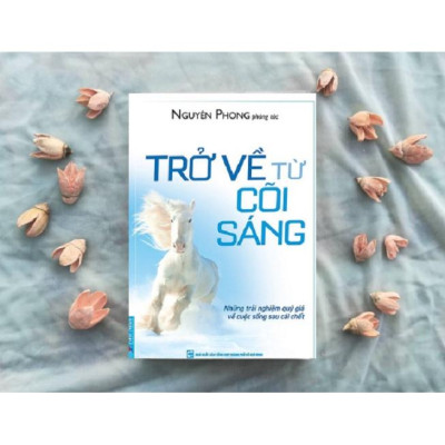 Sách Trở Về Từ Cõi Sáng - Nguyên Phong - First News