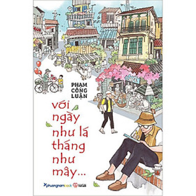 Với Ngày Như Lá Tháng Như Mây... (Tái bản năm 2022)