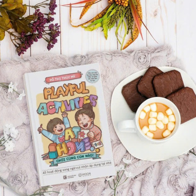 Sách Playful activities at home – Chơi cùng con nào! - 45 hoạt động song ngữ vui nhộn áp dụng tại nhà