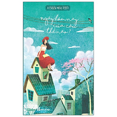 Ngày Hôm Nay Của Bạn Thế Nào