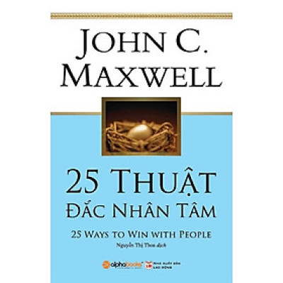 25 Thuật Đắc Nhân Tâm
