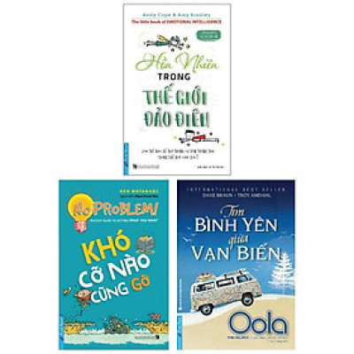 Combo Sách Hồn Nhiên Trong Thế Giới Đảo Điên + Khó Cỡ Nào Cũng Gỡ + Tìm Bình Yên Giữa Vạn Biến (Bộ 3 Cuốn)