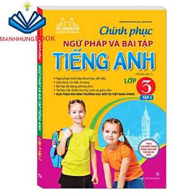 Sách - Chinh phục ngữ pháp và bài tập tiếng Anh lớp 3 - Tập 2