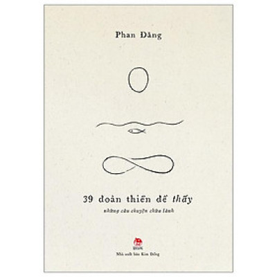 39 Đoản Thiền Để Thấy - Những Câu Chuyện Chữa Lành