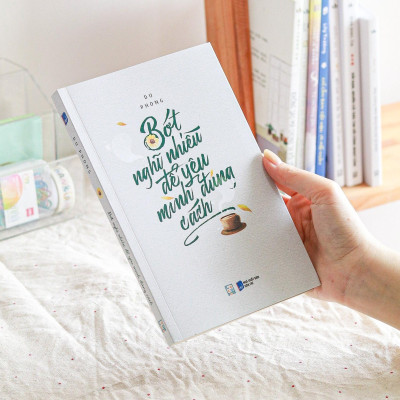 Bớt Nghĩ Nhiều Để Yêu Mình Đúng Cách