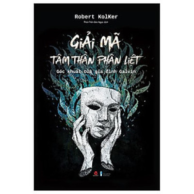 Giải Mã Tâm Thần Phân Liệt - Góc Khuất Của Gia Đình Galvin