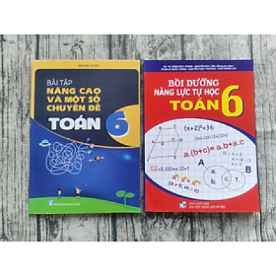 Combo 2 cuốn chuyên đề toán và bồi dưỡng năng lực tự học toán 6