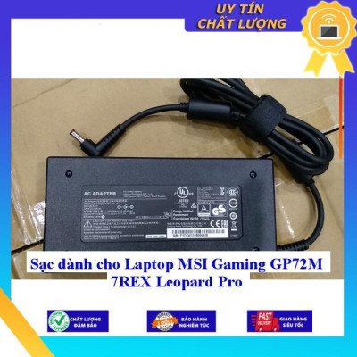 Sạc dùng cho Laptop MSI Gaming GP72M 7REX Leopard Pro - Hàng Nhập Khẩu New Seal