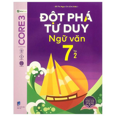 Sách - Đột Phá Tư Duy Ngữ Văn 7 - Tập 2 (Theo Bộ Sách Chân Trời Sáng Tạo)