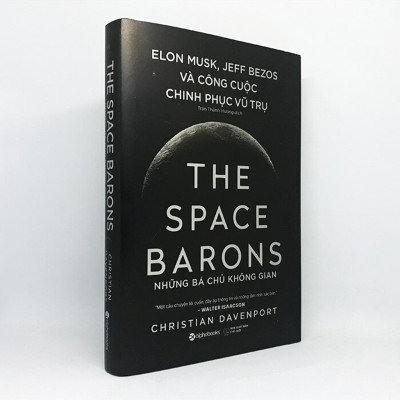 Combo Sách Khám Phá Vũ Trụ : Rocket Billionares - Những Tỉ Phú Tên Lửa + Endurance - Hành Trình Không Gian + The Space Barons - Những Bá Chủ Không Gian