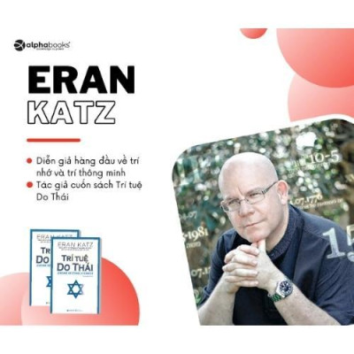Trí Tuệ Do Thái - Những Phương Pháp Phát Triển Trí Tuệ Của Người Do Thái - Eran Katz (Tái Bản Mới Nhất)