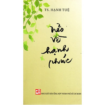 Nẻo về hạnh phúc - TS. Hạnh Tuệ