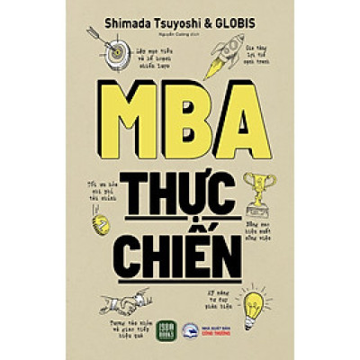 MBA Thực Chiến ( Sách Kinh Tế / Kiến Thức Kinh Doanh Đỉnh Cao)