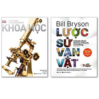 Combo Sách : SCIENCE - Thuyết Minh Trực Quan Nhất Về Khoa Học + Lược Sử Vạn Vật - Phiên Bản Dành Cho Nhà Khoa Học Nhí