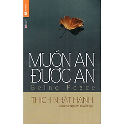 Tủ sách Thiền sư Thích Nhất Hạnh - Muốn an được an