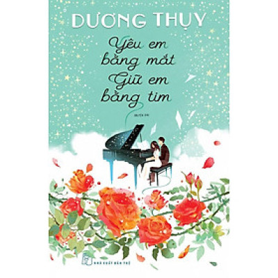 Yêu Em Bằng Mắt Giữ Em Bằng Tim - Bản Quyền