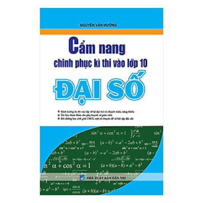 Sách - Cẩm Nang Chinh Phục Kì Thi Vào Lớp 10 - Đại Số - Khang Việt Book