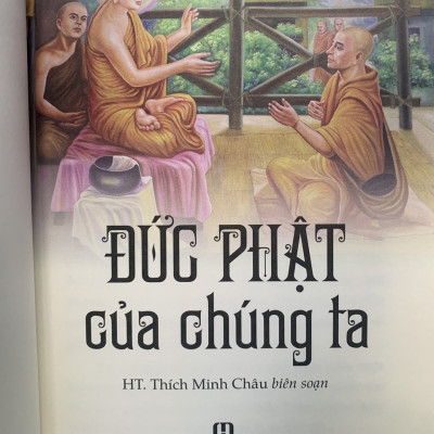Đức Phật Của Chúng ta - (HT.Thích Minh Châu)