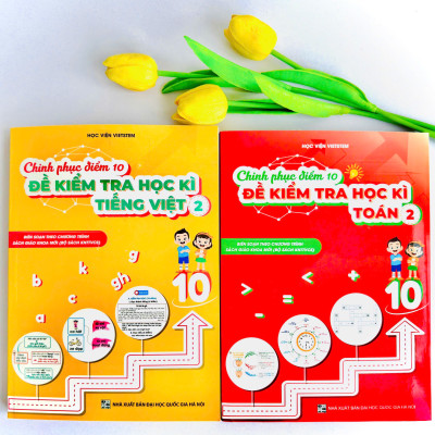 Combo 2 sách Chinh phục điểm 10 đề kiểm tra học kì Tiếng việt và Toán 2(KNTT)