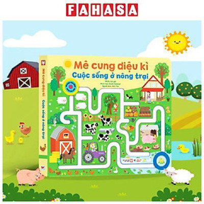Sách - Mê Cung Diệu Kì - Cuộc Sống Ở Nông Trại - Bìa Cứng