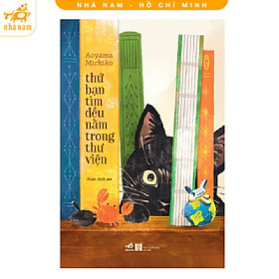 Sách - Thứ bạn tìm đều nằm trong thư viện (Nhã Nam HCM)
