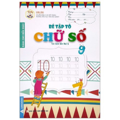 Sách - Tủ Sách Mầm Non - Bé Tập Tô Chữ Cái, Các Nét Cơ Bản, Chữ Số Dành Cho Bé 4-6 Tuổi