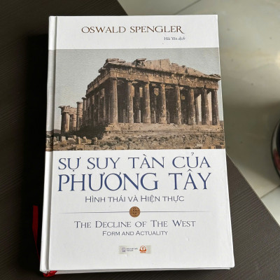 Sự suy tàn của phương Tây - Tập 1: Hình thái và Hiện thực
