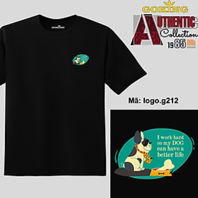 I work hard so my DOG can have a better life, mã logo.g212. Hãy tỏa sáng như kim cương, qua chiếc áo thun Goking siêu hot cho nam nữ trẻ em, áo phông cặp đôi, gia đình, đội nhóm