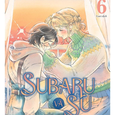 Sách - Subaru Và Su - Tập 6 - Bản Đặc Biệt - Tặng Kèm Postcard