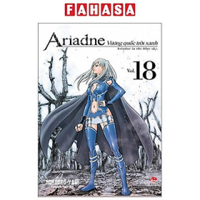 Sách - Vương Quốc Trời Xanh Ariadne - Ariadne In The Blue Sky - Tập 18