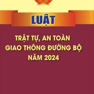 Sách - Luật Trật Tự, An Toàn Giao Thông Đường Bộ Năm 2024
