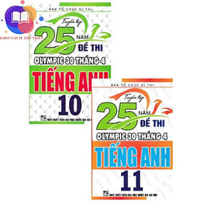 Sách - combo tuyển tập 25 năm đề thi olympic 30 tháng 4 tiếng anh 10+11 (bộ 2 cuốn)