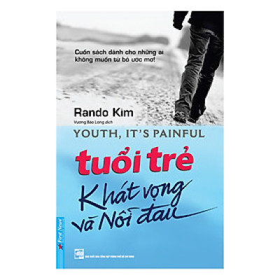 Tuổi Trẻ Khát Vọng Và Nỗi Đau