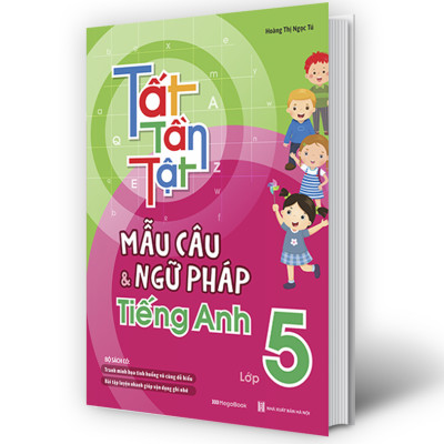 Tất tần tật mẫu câu và ngữ pháp tiếng Anh lớp 5