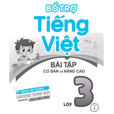 Bổ Trợ Tiếng Việt Bài Tập Cơ Bản Và Nâng Cao Lớp 3 - MEGABOOK