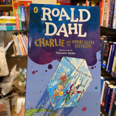 Sách - Charlie and The Great Glass Elevator by Roald Dahl | Childrens Fantasy Fiction / Ngoại văn Trẻ em Tiếng Anh