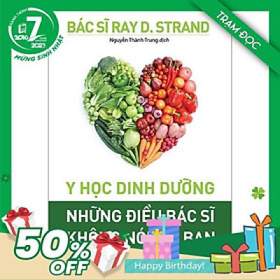 Trạm Đọc Official | Y Học Dinh Dưỡng : Những Điều Bác Sĩ Không Nói Với Bạn
