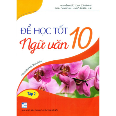 Sách - Để Học Tốt Ngữ Văn 10 - Tập 1 + 2 (Theo SGK Cánh Diều)
