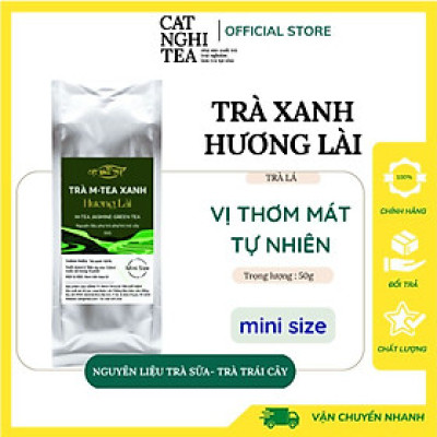 [MẪU DÙNG THỬ 50g] Trà Xanh hương Lài – Nguyên liệu chuẩn cho các quán pha trà sữa và trà trái cây thơm ngon, được sản xuất hoàn toàn từ lá trà tự nhiên