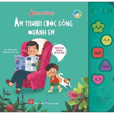 Combo 2 cuốn sách chọn lọc dành cho trẻ từ 0-6 tuổi: Sách âm thanh - Âm thanh của thiên nhiên + Sách âm thanh - Âm thanh cuộc sống quanh em
