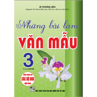 Những Bài Làm Văn Mẫu Lớp 3(Dùng Chung Cho Bộ SGK Hiện Hành )-MK