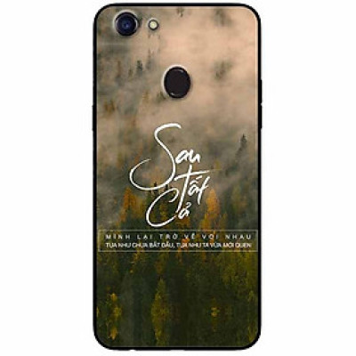 Ốp lưng in cho Oppo F5 Youth Mẫu Sau Tất Cả