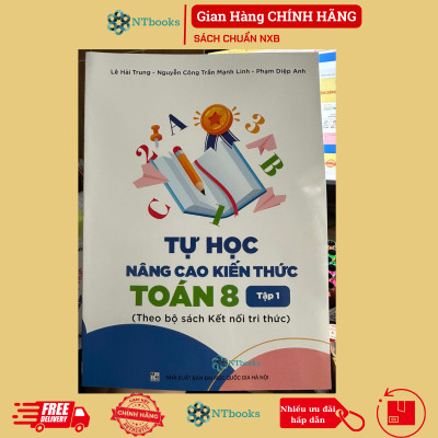 Sách Tự học nâng cao kiến thức Toán 8 Tập 1 - Kết nối