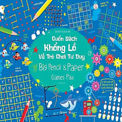 Cuốn Sách Khổng Lồ Về Trò Chơi Tư Duy - Big Pencil & Paper Game Pag