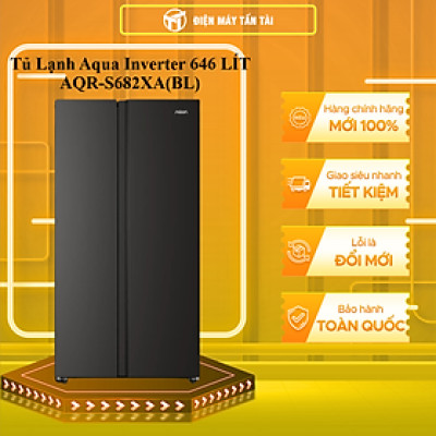 Tủ lạnh Aqua AQR-S682XA(BL) Inverter 646 lít - Hàng chính hãng - Chỉ giao HCM