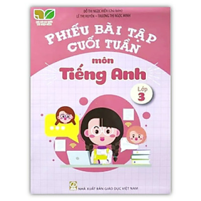 Sách - Phiếu bài tập cuối tuần môn tiếng anh lớp 3 ( Kết nối tri thức )