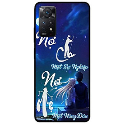 Ốp lưng dành cho Xiaomi Redmi Note 11 Pro 5G - Nợ Cha Nợ Mẹ