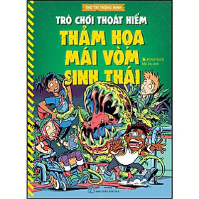 Trò chơi thoát hiểm - Thảm họa mái vòm sinh thái