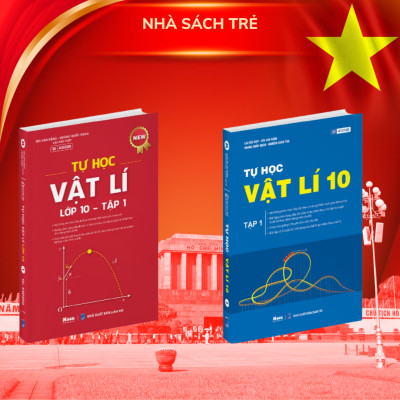 Tự học Vật lí lớp 10 - Tập 1 + Tập 2 (2025-2026) (  Lẻ/Combo )