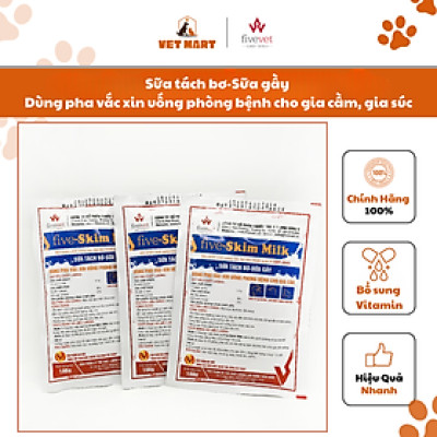 [100g] Five-Skim Milk Sữa tách bơ-Sữa gầy Dùng pha vắc xin uống phòng bệnh cho gia cầm, gia súc
